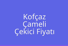 Kofçaz Çekici Fiyatı – Çameli Oto Kurtarıcı Ücreti