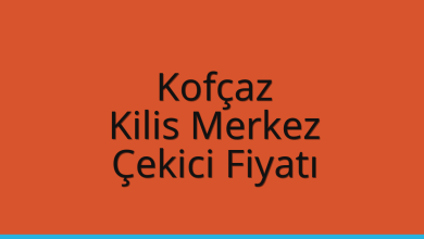 Kofçaz Çekici Fiyatı – Kilis Merkez Oto Kurtarıcı Ücreti