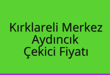 Kırklareli Merkez Çekici Fiyatı – Aydıncık Oto Kurtarıcı Ücreti