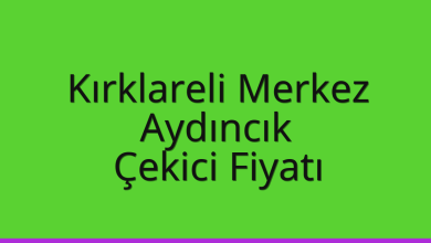 Kırklareli Merkez Çekici Fiyatı – Aydıncık Oto Kurtarıcı Ücreti