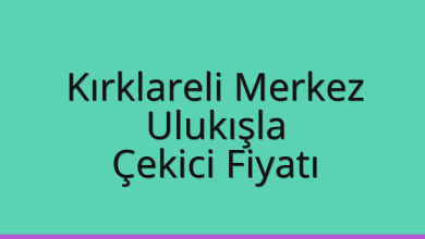 Kırklareli Merkez Çekici Fiyatı – Ulukışla Oto Kurtarıcı Ücreti