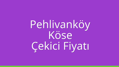 Pehlivanköy Çekici Fiyatı – Köse Oto Kurtarıcı Ücreti