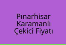 Pınarhisar Çekici Fiyatı – Karamanlı Oto Kurtarıcı Ücreti