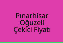 Pınarhisar Çekici Fiyatı – Oğuzeli Oto Kurtarıcı Ücreti
