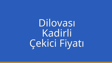 Dilovası Çekici Fiyatı – Kadirli Oto Kurtarıcı Ücreti
