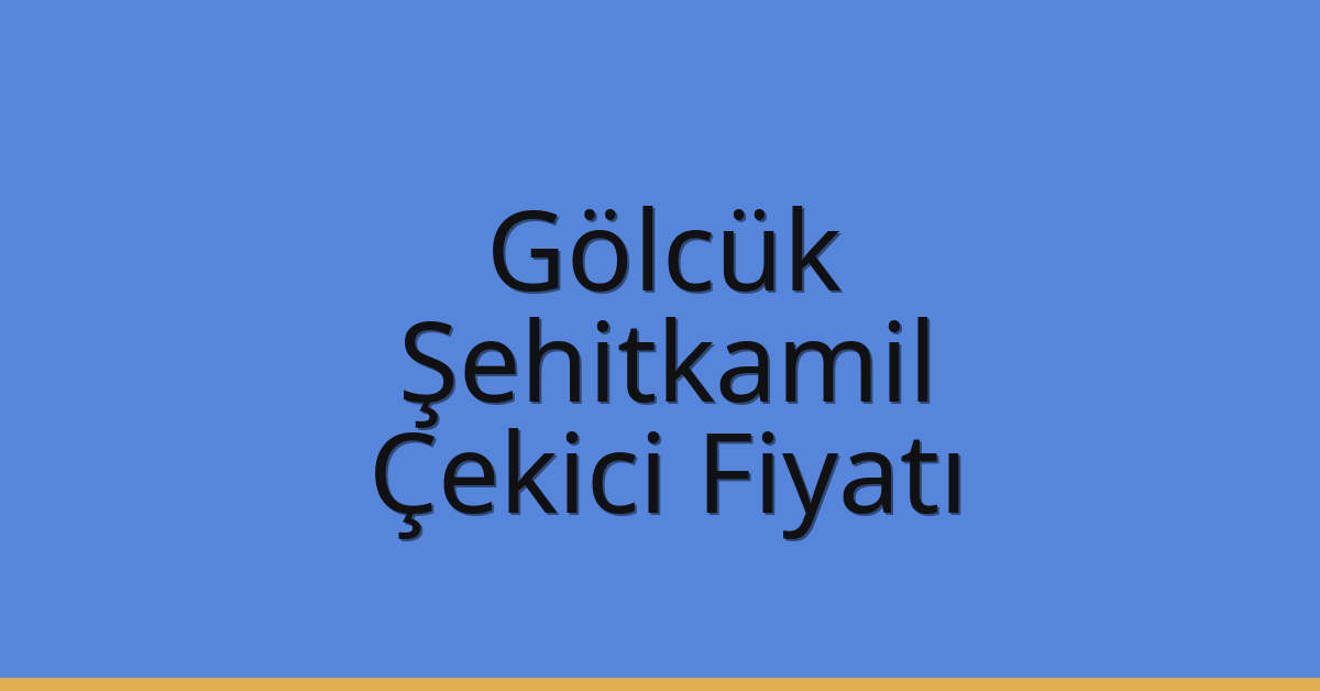 Gölcük Çekici Fiyatı – Şehitkamil Oto Kurtarıcı Ücreti