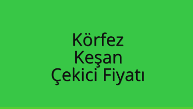 Körfez Çekici Fiyatı – Keşan Oto Kurtarıcı Ücreti