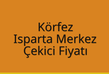 Körfez Çekici Fiyatı – Isparta Merkez Oto Kurtarıcı Ücreti