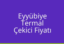 Eyyübiye Çekici Fiyatı – Termal Oto Kurtarıcı Ücreti