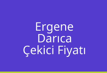 Ergene Çekici Fiyatı – Darıca Oto Kurtarıcı Ücreti