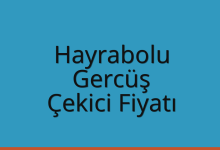 Hayrabolu Çekici Fiyatı – Gercüş Oto Kurtarıcı Ücreti