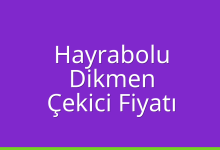 Hayrabolu Çekici Fiyatı – Dikmen Oto Kurtarıcı Ücreti