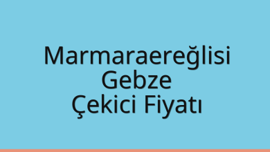 Marmaraereğlisi Çekici Fiyatı – Gebze Oto Kurtarıcı Ücreti