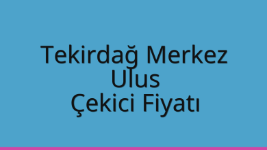 Tekirdağ Merkez Çekici Fiyatı – Ulus Oto Kurtarıcı Ücreti