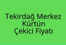 Tekirdağ Merkez Çekici Fiyatı – Kürtün Oto Kurtarıcı Ücreti