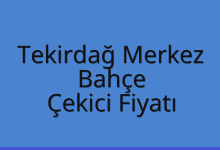 Tekirdağ Merkez Çekici Fiyatı – Bahçe Oto Kurtarıcı Ücreti