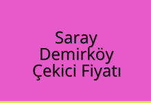 Saray Çekici Fiyatı – Demirköy Oto Kurtarıcı Ücreti