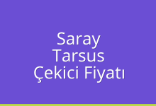 Saray Çekici Fiyatı – Tarsus Oto Kurtarıcı Ücreti