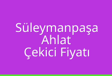 Süleymanpaşa Çekici Fiyatı – Ahlat Oto Kurtarıcı Ücreti