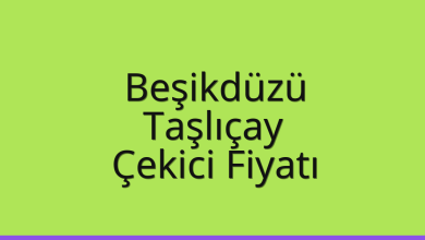 Beşikdüzü Çekici Fiyatı – Taşlıçay Oto Kurtarıcı Ücreti