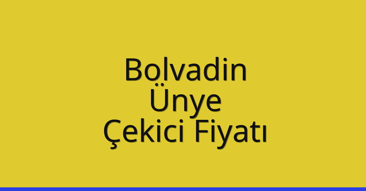 Bolvadin Çekici Fiyatı – Ünye Oto Kurtarıcı Ücreti