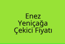 Enez Çekici Fiyatı – Yeniçağa Oto Kurtarıcı Ücreti