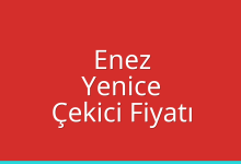 Enez Çekici Fiyatı – Yenice Oto Kurtarıcı Ücreti