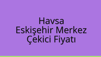 Havsa Çekici Fiyatı – Eskişehir Merkez Oto Kurtarıcı Ücreti