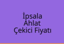 İpsala Çekici Fiyatı – Ahlat Oto Kurtarıcı Ücreti