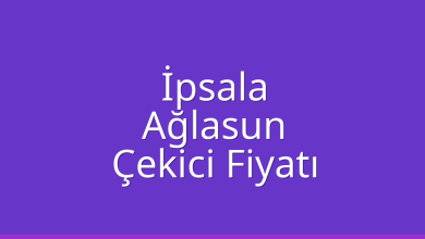 İpsala Çekici Fiyatı – Ağlasun Oto Kurtarıcı Ücreti
