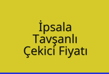 İpsala Çekici Fiyatı – Tavşanlı Oto Kurtarıcı Ücreti