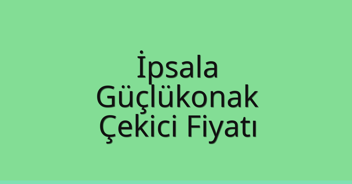 İpsala Çekici Fiyatı - Güçlükonak Oto Kurtarıcı Ücreti İpsala Çekici Fiyatı – Güçlükonak Oto Kurtarıcı Ücreti
