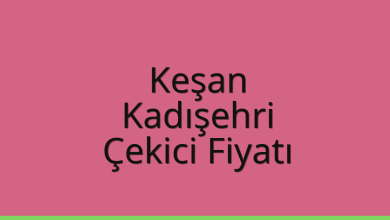 Keşan Çekici Fiyatı - Kadışehri Oto Kurtarıcı Ücreti Keşan Çekici Fiyatı – Kadışehri Oto Kurtarıcı Ücreti