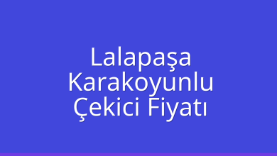 Lalapaşa Çekici Fiyatı - Karakoyunlu Oto Kurtarıcı Ücreti Lalapaşa Çekici Fiyatı – Karakoyunlu Oto Kurtarıcı Ücreti