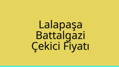 Lalapaşa Çekici Fiyatı – Battalgazi Oto Kurtarıcı Ücreti