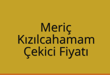 Meriç Çekici Fiyatı – Kızılcahamam Oto Kurtarıcı Ücreti