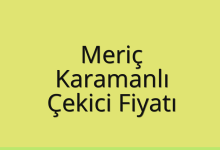 Meriç Çekici Fiyatı – Karamanlı Oto Kurtarıcı Ücreti