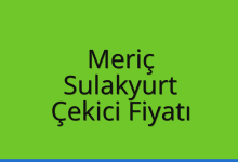 Meriç Çekici Fiyatı – Sulakyurt Oto Kurtarıcı Ücreti