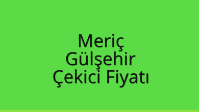 Meriç Çekici Fiyatı – Gülşehir Oto Kurtarıcı Ücreti