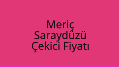 Meriç Çekici Fiyatı – Saraydüzü Oto Kurtarıcı Ücreti