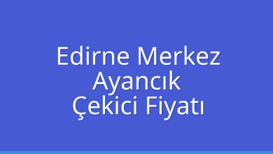Edirne Merkez Çekici Fiyatı - Ayancık Oto Kurtarıcı Ücreti Edirne Merkez Çekici Fiyatı – Ayancık Oto Kurtarıcı Ücreti