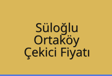 Süloğlu Çekici Fiyatı – Ortaköy Oto Kurtarıcı Ücreti