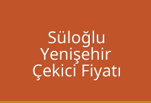 Süloğlu Çekici Fiyatı – Yenişehir Oto Kurtarıcı Ücreti