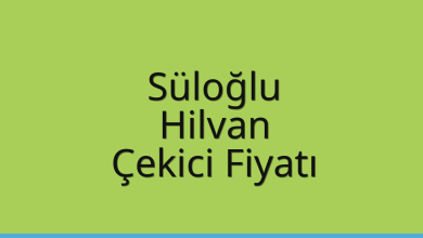 Süloğlu Çekici Fiyatı – Hilvan Oto Kurtarıcı Ücreti