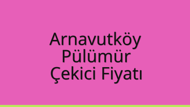 Arnavutköy Çekici Fiyatı – Pülümür Oto Kurtarıcı Ücreti