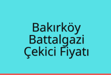 Bakırköy Çekici Fiyatı – Battalgazi Oto Kurtarıcı Ücreti