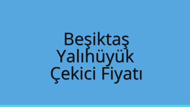 Beşiktaş Çekici Fiyatı – Yalıhüyük Oto Kurtarıcı Ücreti
