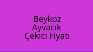 Beykoz Çekici Fiyatı – Ayvacık Oto Kurtarıcı Ücreti