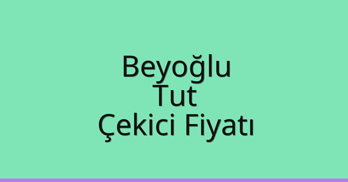 Beyoğlu Çekici Fiyatı - Tut Oto Kurtarıcı Ücreti Beyoğlu Çekici Fiyatı – Tut Oto Kurtarıcı Ücreti