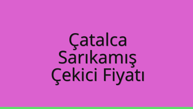 Çatalca Çekici Fiyatı – Sarıkamış Oto Kurtarıcı Ücreti